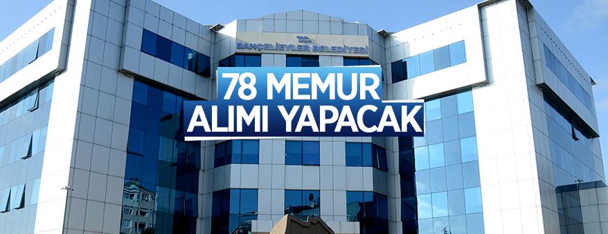 Belediye 78 memur alacak