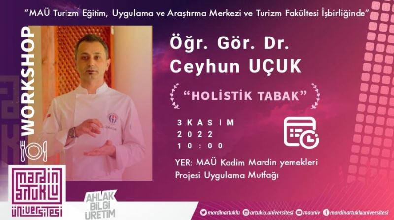 Mardin Artuklu Üniversitesi Uluslararası Gastronomi Ve Workshop Organizasyonuna Ev Sahipliği Yapıyor