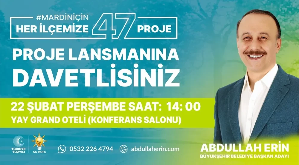 AK Parti Mardin Büyükşehir Belediye Başkan Adayı Erin, ‘Her İlçeye 47 Proje’ temasıyla projelerini açıkladı